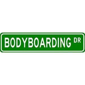 BODYBOARDING Street Sign   Sport Sign   High Quality Aluminum Street 