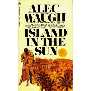  ISLAND IN THE SUN Alec Waugh Books