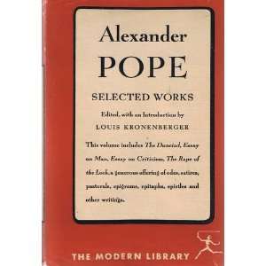 SELECTED WORKS Of ALEXANDER POPE. Modern Library #257. Edited, and 