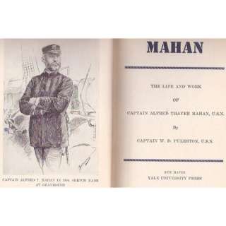  MAHAN The life and work of Captain Alfred Thayer Mahan 