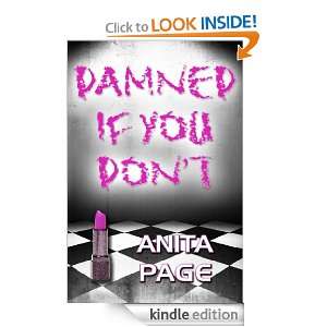 Damned if You Dont Anita Page  Kindle Store