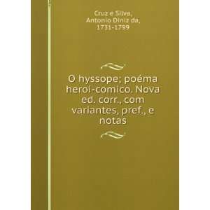   , pref., e notas Antonio Diniz da, 1731 1799 Cruz e Silva Books