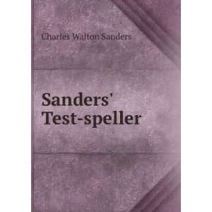  Sanders Test speller Charles Walton Sanders Books