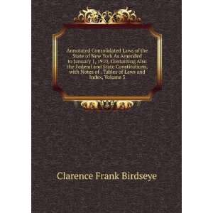   . Tables of Laws and Index, Volume 3 Clarence Frank Birdseye Books