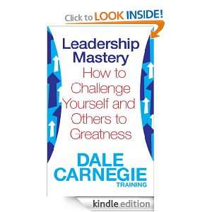 Leadership Mastery (Dale Carnegie Training) Dale Carnegie Training 