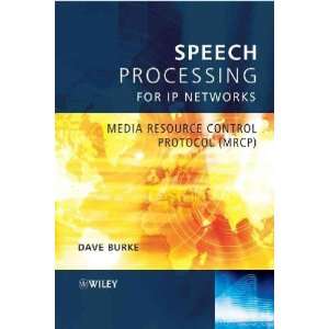  Speech Processing for IP Networks David Burke Books