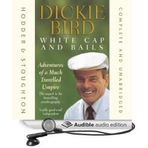   and Bails (Audible Audio Edition) Dickie Bird, Graham Roberts Books