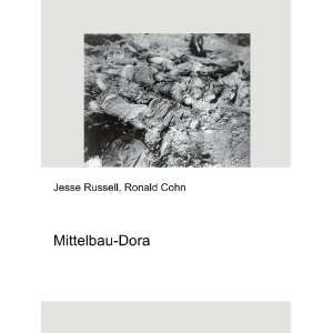  Mittelbau Dora Ronald Cohn Jesse Russell Books