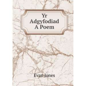 Yr Adgyfodiad A Poem. Evan Jones  Books