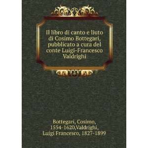 liuto di Cosimo Bottegari, pubblicato a cura del conte Luigi Francesco 
