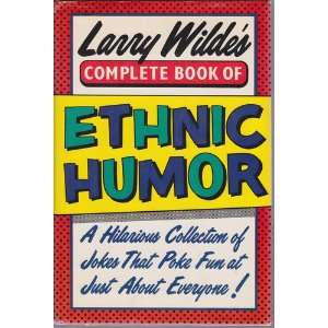   HUMOR (humour) Larry; George Jessel (Foreword) (wild) Wilde Books