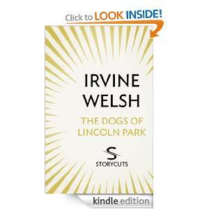   of Lincoln Park (Storycuts) Irvine Welsh  Kindle Store