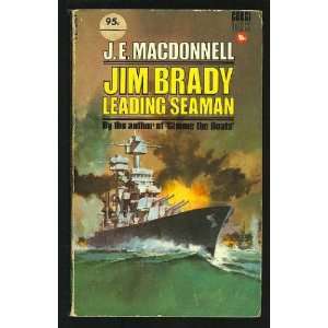  Jim Brady Leading Seaman J. E. MacDonnell Books