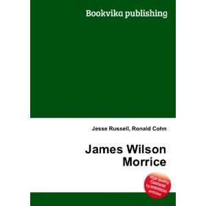  James Wilson Morrice Ronald Cohn Jesse Russell Books