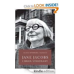 Jane Jacobs Urban Visionary Alice Alexiou  Kindle Store