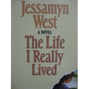    The Life I Really Lived (9780151515622) Jessamyn West Books