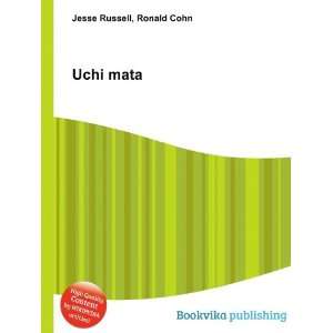  Uchi mata Ronald Cohn Jesse Russell Books