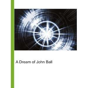Dream of John Ball Ronald Cohn Jesse Russell  Books