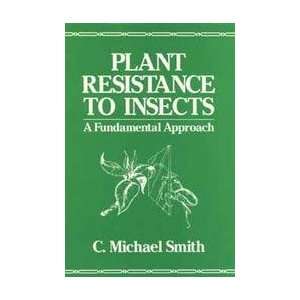  Plant Resistance to Insects A Fundamental Approach C 