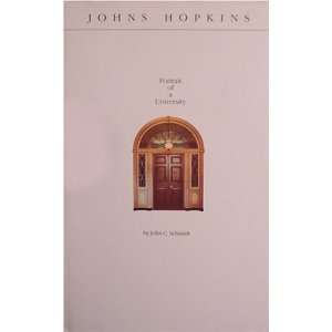  Johns Hopkins Portrait of a University John C. Schmidt 