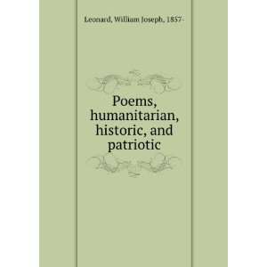   humanitarian, historic, and patriotic, William Joseph Leonard Books