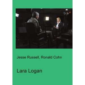  Lara Logan Ronald Cohn Jesse Russell Books
