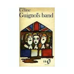 Guignols Band Louis Ferdinand Céline  Books