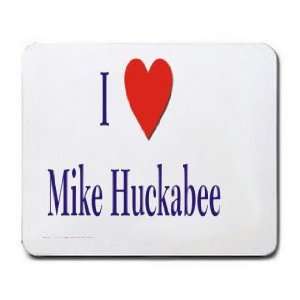  I love/Heart Mike Huckabee Mousepad