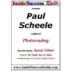   Gilbert on The Inside Success Show  Randy Gilbert, Paul Scheele