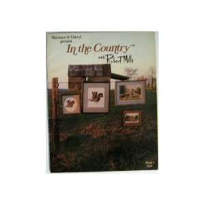  In the Country with Robert Mills (Cross Stitch, 6 