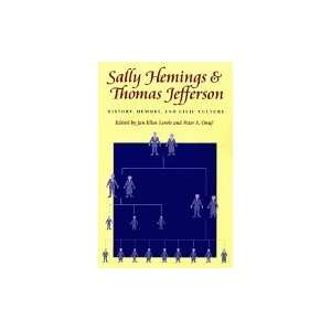  Sally Hemings & Thomas Jefferson History, Memory, & Civic 
