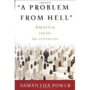 By Samantha Power A Problem from Hell America and the 