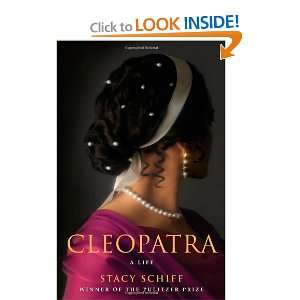  By Stacy Schiff Cleopatra A Life Books