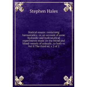   . to both vs Vol II The third ed, v 2 of 2 Stephen Hales Books