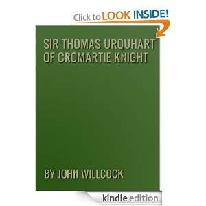 SIR THOMAS URQUHART OF CROMARTIE (Illustrated) John Willcock  