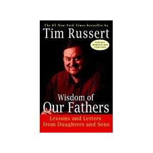  Wisdom of Our Fathers Tim Russert Books