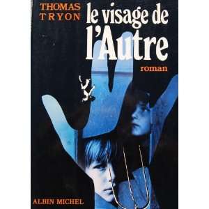    Le Visage De LAutre Thomas Tryon, Colette Marie Huet Books