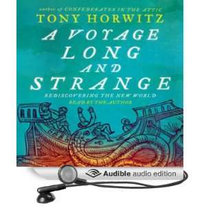   Voyage Long and Strange (Audible Audio Edition) Tony Horwitz Books