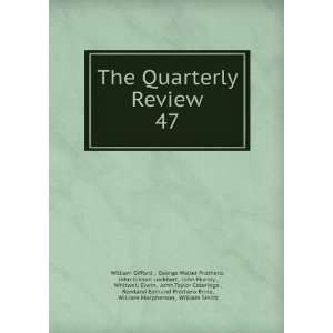  The Quarterly Review. 47 George Walter Prothero, John 