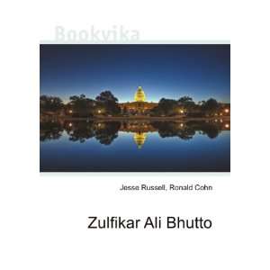 Zulfikar Ali Bhutto Ronald Cohn Jesse Russell  Books