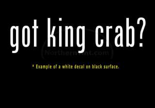 got king crab? Vinyl wall art truck car decal sticker  