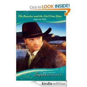 The Rancher and the Girl Next Door (Super Romance) Jeannie Watt 