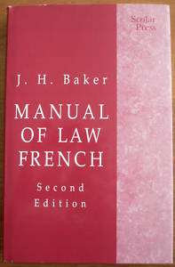 Baker/ MANUAL OF LAW FRENCH (2nd Edition)  
