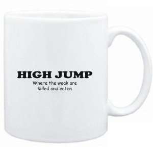  Mug White  High Jump WHERE THE WEAK ARE KILLED AND EATEN 