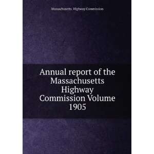  Annual report of the Massachusetts Highway Commission 