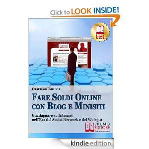 Fare Soldi Online con Blog e Minisiti (Crescita finanziaria) (Italian 