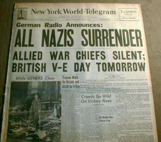 1945 WW II V E Day newspaper ALL NAZIS SURRENDER Victory n Europe 