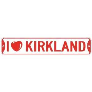   I LOVE KIRKLAND  STREET SIGN