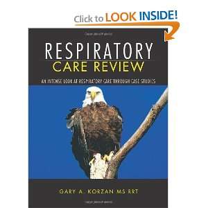  Respiratory Care Review An Intense Look At Respiratory Care 
