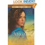 Abigail A Novel (The Wives of King David) by Jill Eileen Smith (Feb 1 
